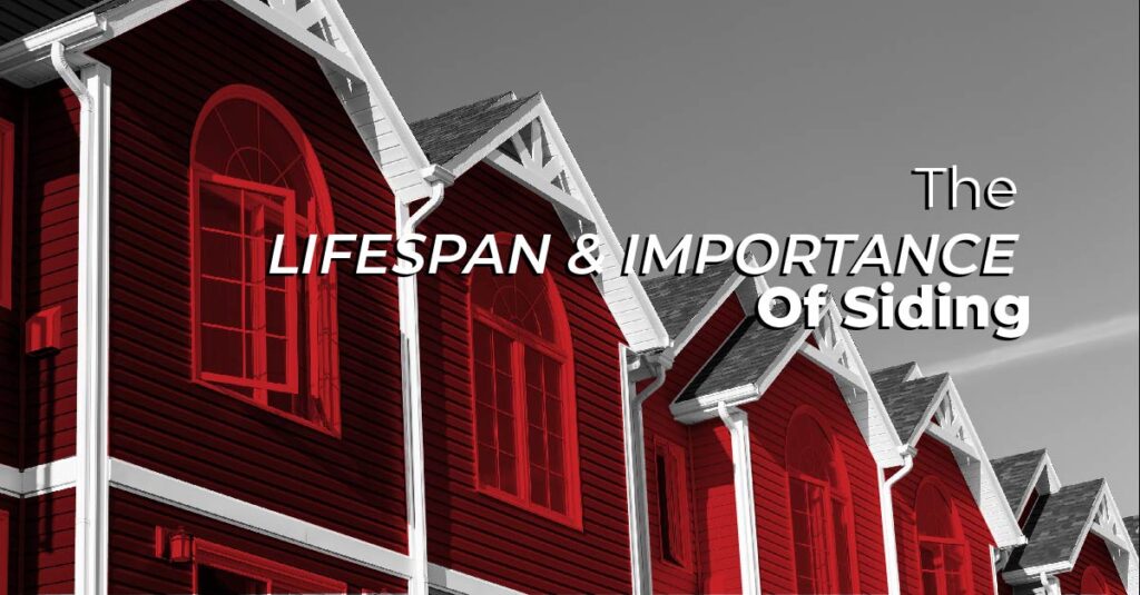 The Lifespan And Importance Of Siding