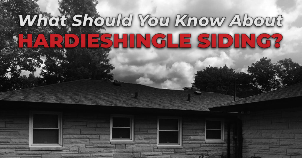 What Should You Know About Hardieshingle Siding?